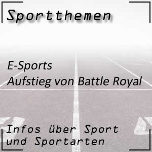 Aufstieg von Battle Royale im E-Sports